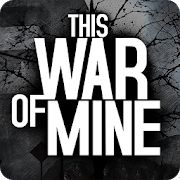 Скачать взломанную This War of Mine [МОД безлимитные деньги] на Андроид - Версия 1.5.10 apk
