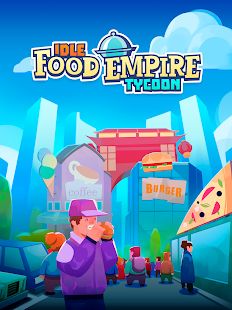 Скачать взломанную Idle Food Empire Tycoon - готовить еду игра [МОД безлимитные деньги] на Андроид - Версия 1.1.0 apk